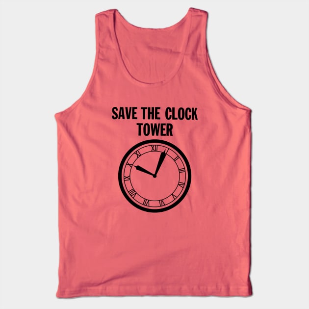 SAVE THE CLOCK TOWER Tank Top by old_school_designs